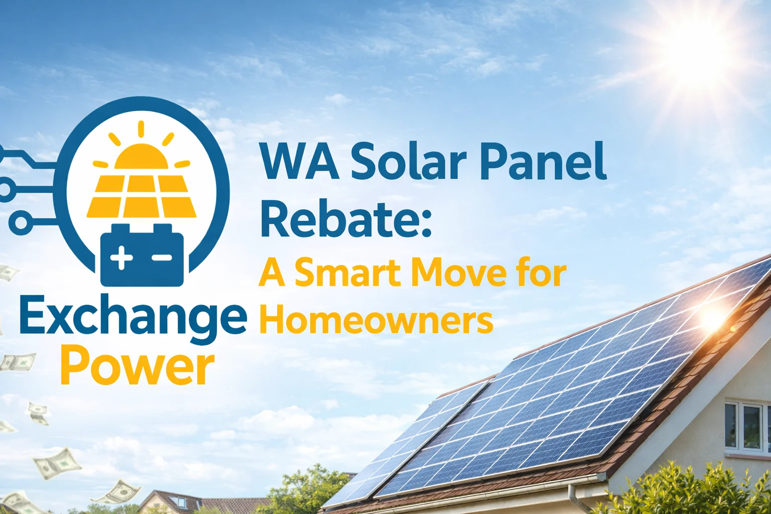 WA Solar Panel Rebate A Smart Move for Homeowners